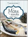 Giovanna D'Urso - Il mare in tavola. Ricette genuine