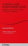 Gérard Delille, F. Di Donato - Crescita e crisi di una società rurale. Montesarchio e la valle Caudina tra Seicento e Settecento
