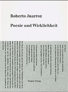 Roberto Juarroz - Poesie und Wirklichkeit