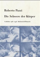 Roberto Pazzi - Die Schwere der Körper, Italienisch-Deutsch
