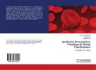 Carol Gutt, Carole Gutt, Christin McGeachy, Christine McGeachy, Edward Weiss - Antibiotic Prescription Practices of Nurse Practitioners
