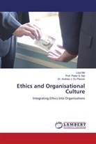 Andries J Du Plessis, Andries J. Du Plessis, Dr. Andries J. Du Plessis, Andries J. Du Plessis, Liz Nel, Liza Nel... - Ethics and Organisational Culture
