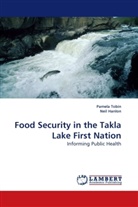Neil Hanlon, Pamela Tobin - Food Security in the Takla Lake First Nation