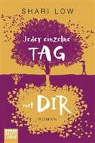 Shari Low - Jeder einzelne Tag mit dir