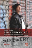 Maria Braig - Amra und Amir - Abschiebung in eine unbekannte Heimat