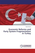 Seyit Ali Avcu - Economic Reforms and Party System Fragmentation in Turkey