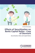 Christian Mwoungang - Effects of Securitization on Banks Capital Ratios - Case of Denmark