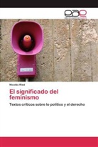 Nicolás Ried - El significado del feminismo