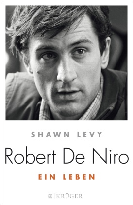 Shawn Levy - Robert de Niro - Ein Leben