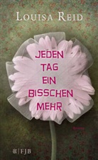 Louisa Reid - Jeden Tag ein bisschen mehr