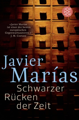 Javier Marías - Schwarzer Rücken der Zeit