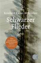 Reinhard Kaiser-Mühlecker - Schwarzer Flieder