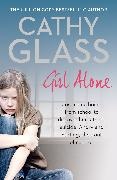 Cathy Glass,  Glass Cathy - Girl Alone - Joss Came Home from School to Discover Her Father's Suicide.