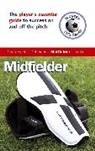 Andrew Allen, Andy Allen, Allen Andy, PAUL BROADBENT, Paul Allen Broadbent, Broadbent Paul - Master the Game: Midfielder