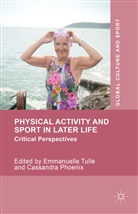 Emmanuelle Phoenix Tulle, Phoenix, Phoenix, Cassandra Phoenix, Emmanuell Tulle, Emmanuelle Tulle - Physical Activity and Sport in Later Life