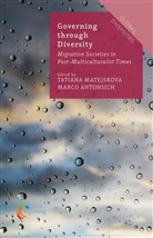 Tatiana Matejskova, Tatiana Antonsich Matejskova, Antonsich, Antonsich, Marco Antonsich, Tatian Matejskova... - Governing Through Diversity