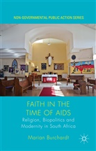 Marian Burchardt - Faith in the Time of Aids