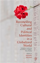 Michalis Michael, Michális Michael, Micháli Michael, Michalis Michael, Michális Michael - Reconciling Cultural and Political Identities in a Globalized World