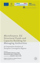 Giovanni Pes, Pasqualin Porretta, Pasqualina Porretta, Pasqualina Pes Porretta, Giovanni Pes, Pasqualina Porretta - Microfinance, Eu Structural Funds Capacity Building for Managing