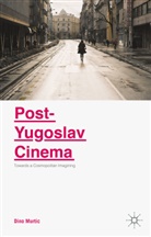 Dino Murtic, Mehrudin Murtic - Post-Yugoslav Cinema