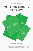 L Randall Wray, L. Randall Wray - Modern Money Theory