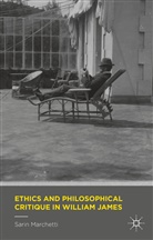 Sarin Marchetti - Ethics and Philosophical Critique in William James