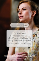 Akiko Kusunoki - Gender and Representations of the Female Subject in Early Modern