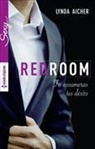 Lynda Aicher, Aicher-l - Red room. Tu assumeras tes désirs