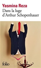 Yasmina Reza - Dans la luge d'Arthur Schopenhauer