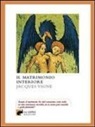 Jacques Vigne - Il matrimonio interiore