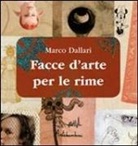 Marco Dallari - Facce d'arte per le rime