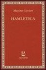 Massimo Cacciari - Hamletica