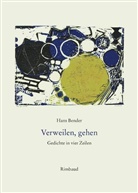 Hans Bender - Hans Bender Ausgewählte Werke / Verweilen, gehen