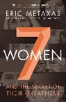 Eric Metaxas - Seven Women