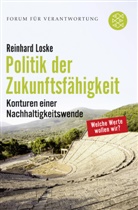 Reinhard Loske, Reinhard (Dr.) Loske - Politik der Zukunftsfähigkeit