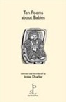 Imtiaz Dharker - Ten Poems About Babies