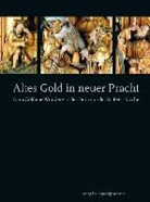 Rüdiger Glahs, Diethelm Wulfert, Barbar Welzel, Barbara Welzel - Altes Gold in neuer Pracht