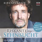 Dirk Schröder, Peter Lontzek - Riskante Sehnsucht, Audio-CD, MP3 (Audio book)