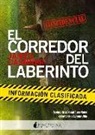 James Dashner, Lehanan Aida - El corredor del laberinto. Información clasificada