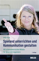 Maike Plath - Spielend unterrichten und Kommunikation gestalten