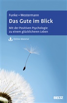 Hans-Joachi Funke, Hans-Joachim Funke, Julia Westermann - Das Gute im Blick