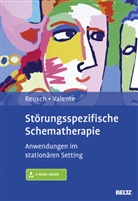 Yvonn Reusch, Yvonne Reusch, Matias Valente - Störungsspezifische Schematherapie, m. 1 Buch, m. 1 E-Book