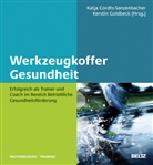 Katj Cordts-Sanzenbacher, Katja Cordts-Sanzenbacher, Goldbeck, Goldbeck, Kerstin Goldbeck - Werkzeugkoffer Gesundheit