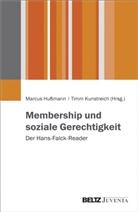 Marcu Hussmann, Marcus Hußmann, Kunstreich, Timm Kunstreich - Membership und soziale Gerechtigkeit