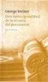 George Steiner - Deu raons (possibles) de la tristesa del pensament