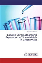 Dnyandevo Zambare - Column Chromatographic Separation of Some Metals in Green Phase