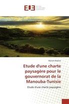 Mariem Brahmi, Brahmi-m - Etude d une charte paysagere pour