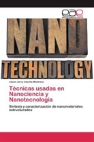 Jason Jerry Atoche Medrano - Técnicas usadas en Nanociencia y Nanotecnología