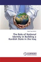 Saied Faqe Ibrahim - The Role of National Identity in Building a Kurdish State in the Iraq