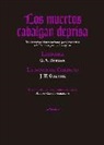 Gottfried August Bürger, Johann Wolfgang von Goethe - Los muertos cabalgan deprisa : Lenora ; y La novia de Corinto : los dos poemas clásicos alemanes que dieron origen a la literatura gótica y de vampiros
